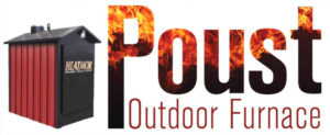 Poust Outdoor Furnace